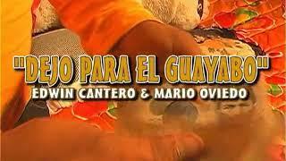 DEJO PARA EL GUAYABO EDWIN CANTERO Y MARIO OVIEDO #vallenatosabanero