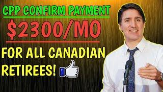 Official Announcement By Justin Trudeau: $2300 Per Month For All Canadian Retirees Confirmed