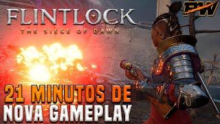 FLINTLOCK - The Siege of Dawn // Novas Armas, Habilidades e Inimigos em 21 MINUTOS de NOVA GAMEPLAY