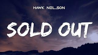 Hawk Nelson - Sold Out ( Lyrics ) TikTok Song