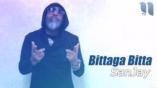 Sanjay - Bittaga bitta | Санджей - Биттага битта