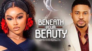 BENEATH YOUR BEAUTY {Onyii Alex, Mike Godson} - Full Latest Nigerian Movies