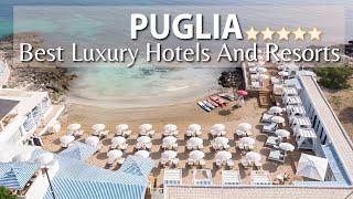 TOP 10 Best Luxury Hotels And Resots In PUGLIA, ITALY | Part 3