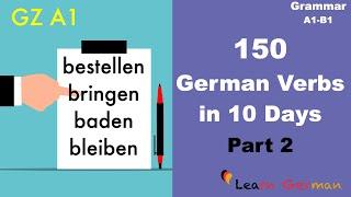 150 Verbs in 10 days Part 2 | Goethe Zertifikat A1 | Learn German | A1-B1 | Grammar