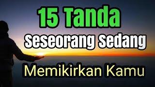 15 Tanda Seseorang Sedang Memikirkan Kamu