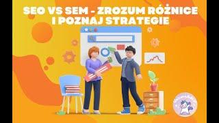 SEO SEM co to -czym się różnią? Poznaj 3 sekrety i techniki #SEO #SEM