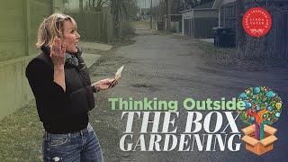 Thinking Outside The Box Gardening