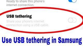 Samsung mobile me USB tethering on/use kaise kare।। Samsung me usb tethering setting use kaise kare