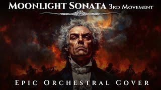 Moonlight Sonata 3rd Movement (Beethoven) | EPIC ORCHESTRAL VERSION