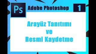 Adobe Photoshop Programı Arayüz Türkçe Dersleri | Photoshop CC | Hoca Tech