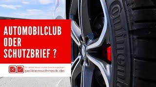 Was macht mehr Sinn ? Mitgliedschaft im Automobilclub oder ein KFZ-Schutzbrief ?