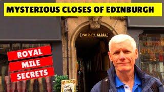 EXPLORING THE MYSTERIOUS CLOSES OF EDINBURGH'S ROYAL MILE