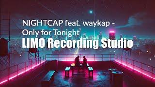 NIGHTCAP feat. waykap - Only for Tonight | Euphoric Dance-Pop for Dynamic Videos