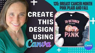 Canva T-shirt Design Tutorial For Print On Demand: 4th Quarter Breast Cancer Awareness Month Niche