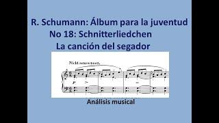 R. Schumann. Álbum para la juventud. 18 - Schnitterliedchen Análisis musical