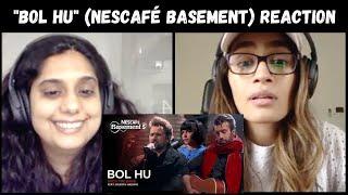 Bol Hu (Soch the Band ft. Hadiya Hashmi) REACTION!! | NESCAFÉ Basement Season 5