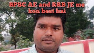 BPSC AE and RRB JE me kon best hai