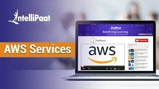 Amazon Web Services Tutorial | AWS Services | AWS ec2 | AWS Training | Intellipaat