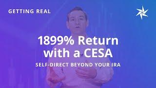 1899% Return with a CESA | Self-Direct Beyond Your IRA