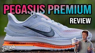 Nike Pegasus Premium Review