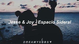 Jesse & Joy - Espacio Sideral | Letra