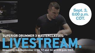 LIVE STREAM:  Superior Drummer 3 w/ E-Drums - Session 1