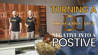 Turning a Dragons' Den negative into a positive