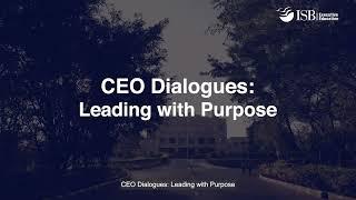 ISB  Executive Education Prof. Ram Nidumolu Speaks on CEO Dialogues: Leading with Purpose