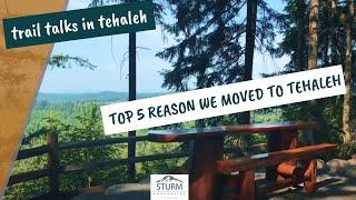 Top Five Reasons We  Moved to Tehaleh - Trail Talk in Tehaleh