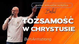 Tożsamość w Chrystusie - Ben Armstrong