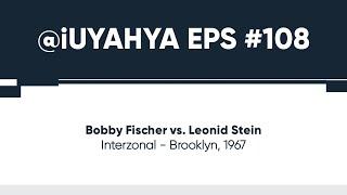 Bobby Fischer vs Leonid Stein • Interzonal - Brooklyn, 1967