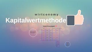 Kapitalwertmethode | einfach erklärt | Beispielaufgabe | wirtconomy