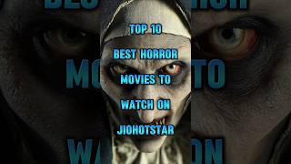  Top 10 SCARIEST Horror Movies You Can Watch on JioHotstar! 2025