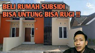 Untung-Rugi Beli Rumah Subsidi