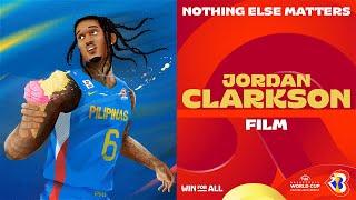 Jordan Clarkson x FIBA Basketball World Cup 2023 | Nothing Else Matters