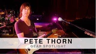 Peter Thorn - Gear Spotlight