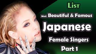 List , Most Beautiful & Famous Japanese Female Singers , part 1