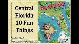 10 Fun Things in Central Florida - within 2 hours of Orlando