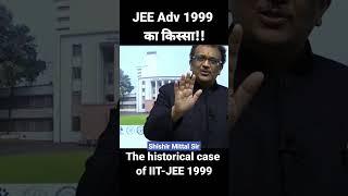 किस्सा JEE 1999 का | Historical Case of IIT-JEE 1999 |#smsir #iit #jee #vyasedification #shorts