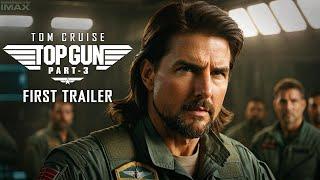 Top Gun - 3 First Teaser Trailer 2025 | Tom Cruise | Paramount Pictures | Top Gun - 3 Update