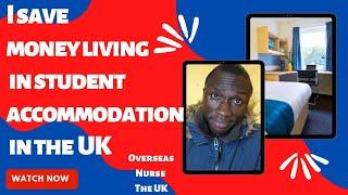 Nurse in UK: Why I Live In A Student Accommodation In The UK // Overseas Nurse In The UK