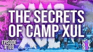 The Secrets of Camp Xul- Episode #169