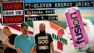 "7-Eleven Energy Drink" with John Hastings (The Goods from the Woods #443)