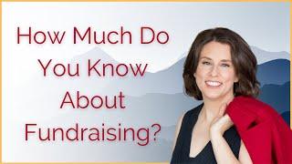 10 Questions To Gauge Your Knowledge About Fundraising