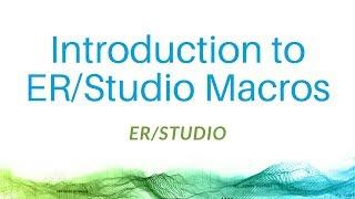 Introduction to ER/Studio Macros