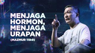 Menjaga Hormon, Menjaga Urapan (Official Philip Mantofa)