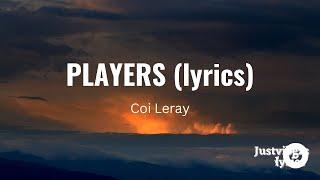 Coi Leray - Players (lyrics)