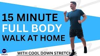 15 Minute Full Body Walking Workout Walk At Home For Over 50