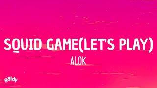 Alok - Squid Game (Let's Play) (Lyrics)