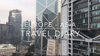 Europe & Asia Travel Diary